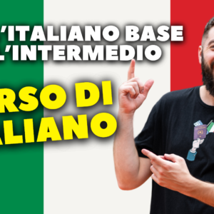 Dall’Italiano Base all’Intermedio Introduzione